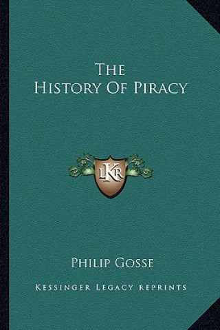 Книга The History Of Piracy Philip Gosse