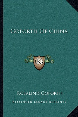 Βιβλίο Goforth of China Rosalind Goforth