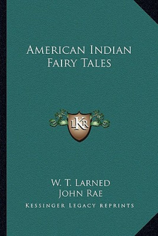 Carte American Indian Fairy Tales W. T. Larned