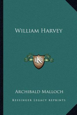 Libro William Harvey Archibald Malloch
