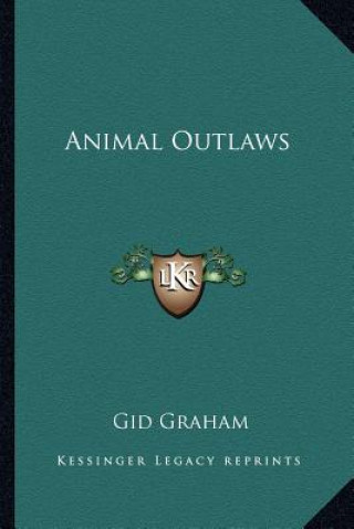Libro Animal Outlaws Gid Graham