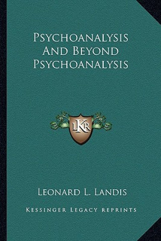 Βιβλίο Psychoanalysis and Beyond Psychoanalysis Leonard L. Landis