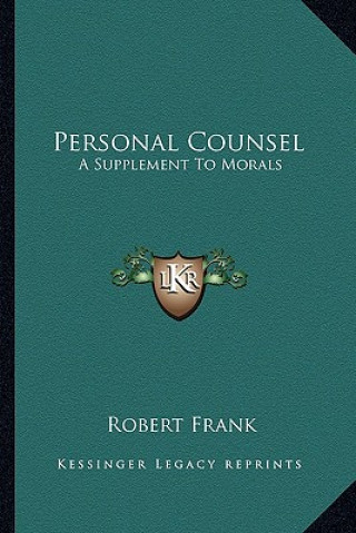 Kniha Personal Counsel: A Supplement to Morals Robert Frank