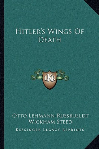 Книга Hitler's Wings of Death Otto Lehmann-Russbueldt