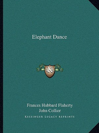 Carte Elephant Dance Frances Hubbard Flaherty