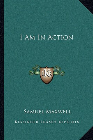 Buch I Am in Action Samuel Maxwell