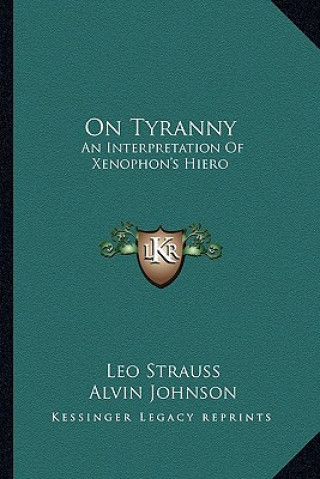 Książka On Tyranny: An Interpretation of Xenophon's Hiero Leo Strauss