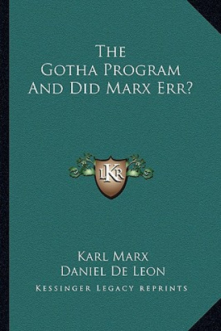 Kniha The Gotha Program and Did Marx Err? Karl Marx