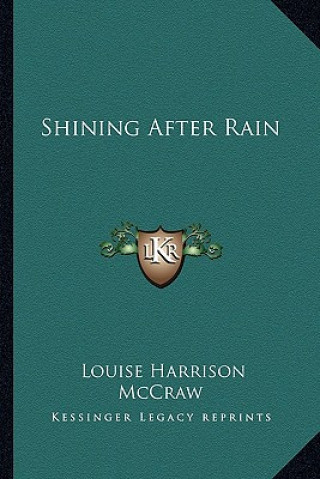 Book Shining After Rain Louise Harrison McCraw