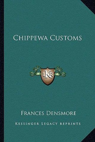 Boek Chippewa Customs Frances Densmore