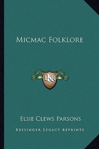 Kniha Micmac Folklore Elsie Clews Parsons