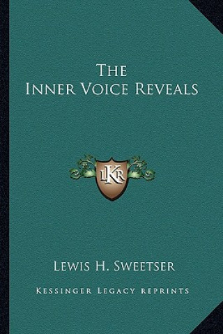 Buch The Inner Voice Reveals Lewis H. Sweetser