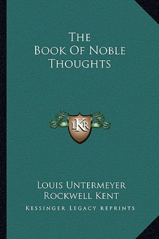 Carte The Book of Noble Thoughts Louis Untermeyer