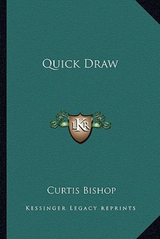 Libro Quick Draw Curtis Bishop