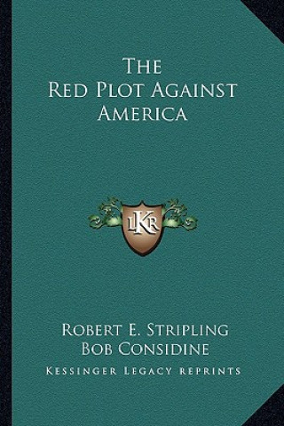 Libro The Red Plot Against America Robert E. Stripling
