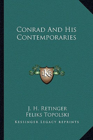 Knjiga Conrad and His Contemporaries J. H. Retinger