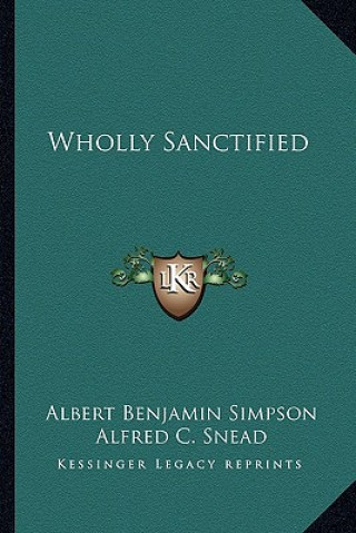 Book Wholly Sanctified Albert Benjamin Simpson