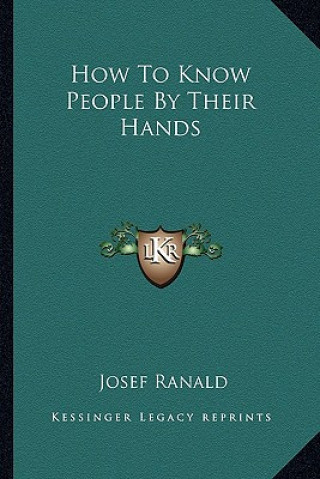 Book How to Know People by Their Hands Josef Ranald
