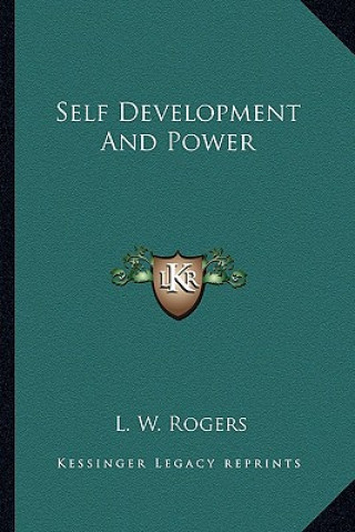 Książka Self Development and Power L. W. Rogers
