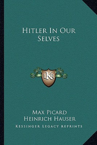 Kniha Hitler in Our Selves Max Picard