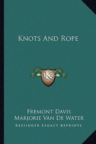 Carte Knots and Rope Fremont Davis