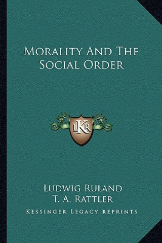 Carte Morality and the Social Order Ludwig Ruland