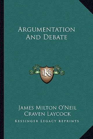 Book Argumentation And Debate James Milton O'Neil