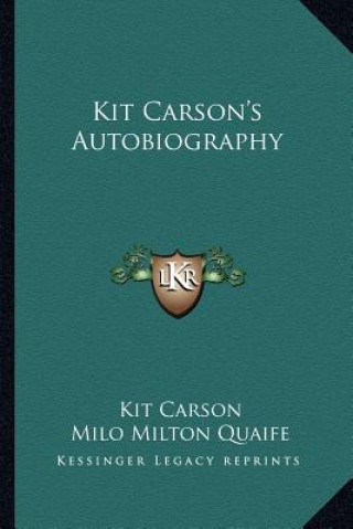 Buch Kit Carson's Autobiography Kit Carson