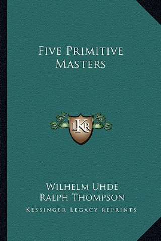Carte Five Primitive Masters Wilhelm Uhde