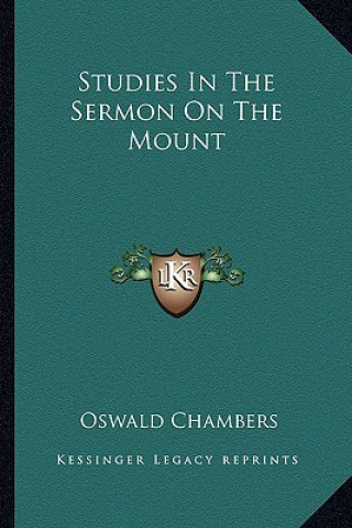 Książka Studies in the Sermon on the Mount Oswald Chambers