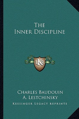 Knjiga The Inner Discipline Charles Baudouin