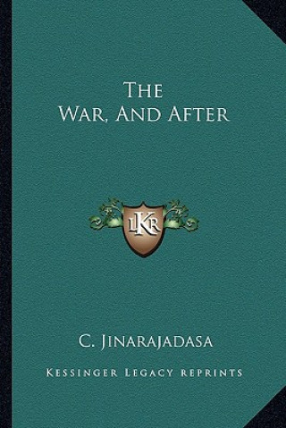 Książka The War, and After C. Jinarajadasa