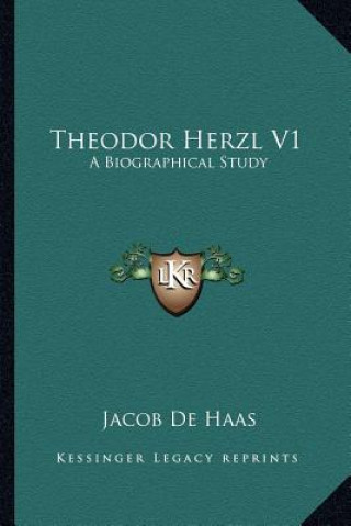 Livro Theodor Herzl V1: A Biographical Study Jacob De Haas