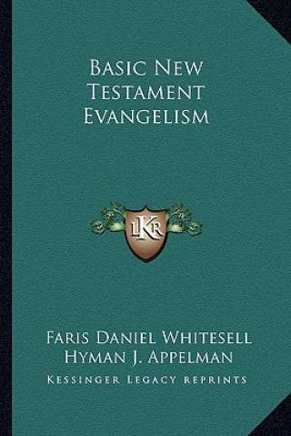 Carte Basic New Testament Evangelism Faris Daniel Whitesell