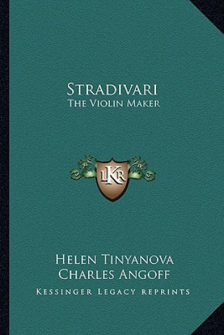 Boek Stradivari: The Violin Maker Helen Tinyanova