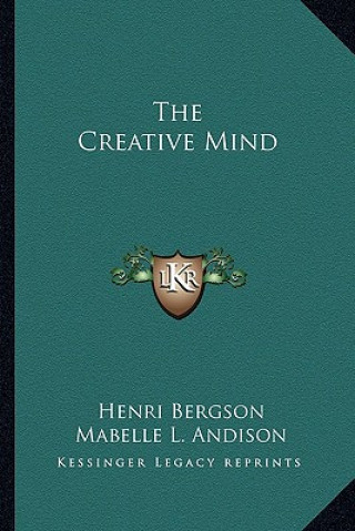 Kniha The Creative Mind Henri Louis Bergson