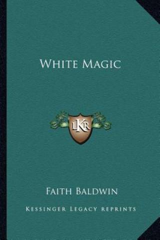 Buch White Magic Faith Baldwin