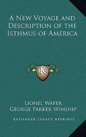 Carte A New Voyage and Description of the Isthmus of America Lionel Wafer