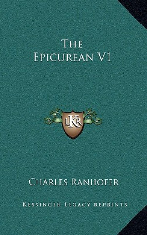 Knjiga The Epicurean V1 Charles Ranhofer