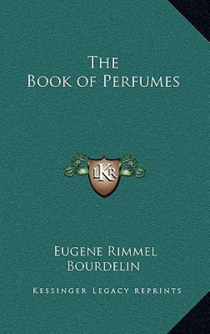 Kniha The Book of Perfumes Eugene Rimmel