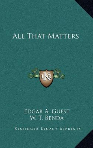 Buch All That Matters Edgar A. Guest