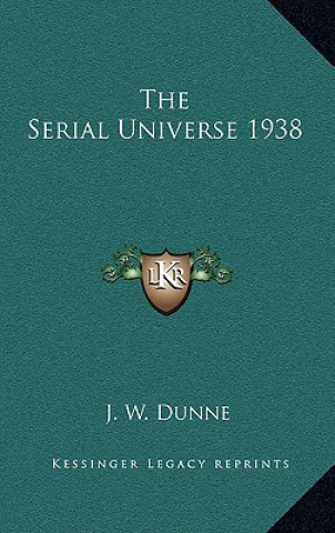 Carte The Serial Universe 1938 J. W. Dunne