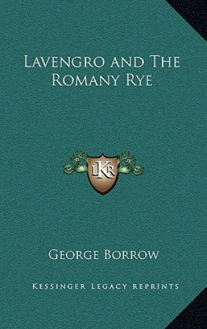 Kniha Lavengro and the Romany Rye George Borrow