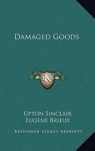 Kniha Damaged Goods Upton Sinclair