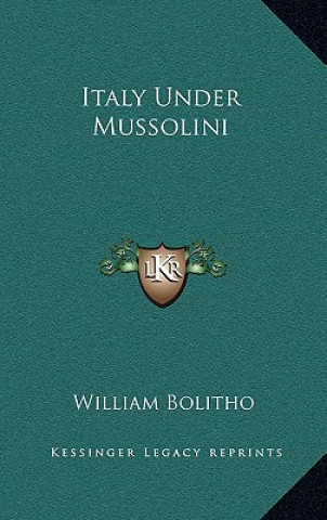 Boek Italy Under Mussolini William Bolitho