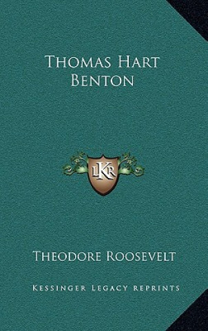 Libro Thomas Hart Benton Roosevelt  Theodore  IV
