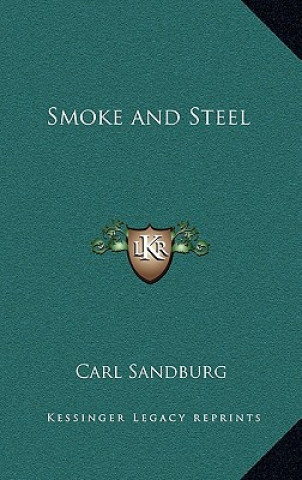 Kniha Smoke and Steel Carl Sandburg