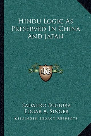 Kniha Hindu Logic as Preserved in China and Japan Sadajiro Sugiura