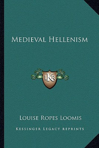 Livro Medieval Hellenism Louise Ropes Loomis