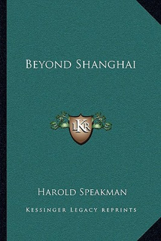 Книга Beyond Shanghai Harold Speakman